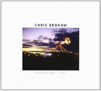 Brokaw, Chris - Incredible Love [Import]