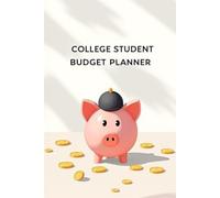 Broke College Student Budget: 52-W inancial Survival Guide: Track Groceries, Subscriptions, and Student Loans