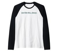 Brokeback Mountain Just Like This Always Front & Back Manche Raglan