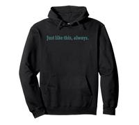 Brokeback Mountain Just Like This Always Front & Back Sweat à Capuche