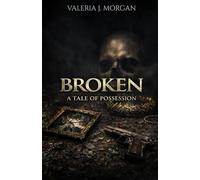 Broken: A Tale of Possession - ENGLISH EDITION