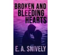 Broken And Bleeding Hearts