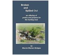 Broken And Spilled Out
