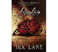 Broken: Beautiful Monsters Vol. 3