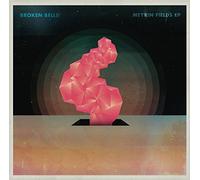 Broken Bells - Meyrin Fields Ep