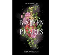 Broken Blades: A Dark, Why Choose Romance