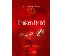 Broken Bond: Book Two of the Soulmarked Series, A Serisborne Novel