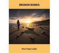 Broken Bonds: Five Years Later