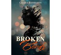 Broken bonds: une romance MM omegaverse, seconde chance au cœur des ombres