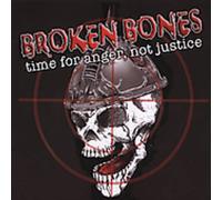 Broken Bones - Time for Anger, Not Justice