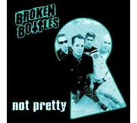 Broken Bottles - Not Pretty