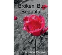 Broken But Beautiful