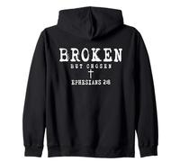 Broken But Chosen Ephesians 2 8 Christian Faith Citation Croix Sweat à Capuche