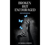 Broken But Encouraged: Mini Women's Devotional