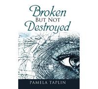 Broken But Not Destroyed