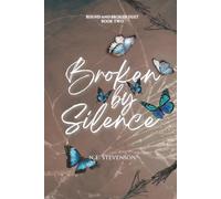 Broken by Silence