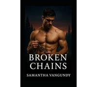 Broken Chains: Chosen Bonds Series