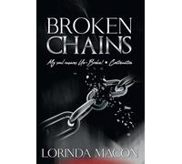 Broken Chains: My Soul Remains Un-Broken