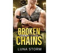 Broken Chains Shattered Valor, #1 - Luna Storm - Luna Storm - ebook (ePub) - Livre