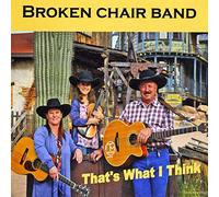 Broken Chair Band - That's What I Think
