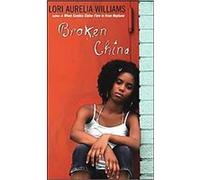 Broken China Lori Aurelia Williams (Auteur)