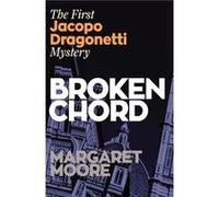 Broken Chord The First Jacopo Dragonetti Mystery by Margaret Moore Margaret Moore (Auteur)