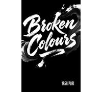 Broken Colours: Where Art and Reality Collide