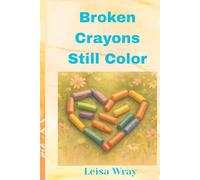 Broken Crayons Still Color