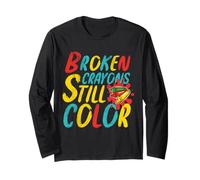 Broken Crayons Still Color Mental Health Awareness Gifts Manche Longue