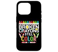 Broken Crayons Still Color Mental Health Awareness Men Women Coque pour iPhone 16 Pro