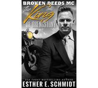 Broken Deeds MC: The King of Brengstony - Esther E. Schmidt - Esther E. Schmidt - ebook (ePub) - Livre