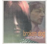 Broken Dog - Anchor/Sing Little Birdy Sing [Vinyl Single]