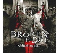 Broken edge - Unleash my soul