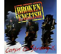Broken English - Comin' on Strong (1987) [Import]