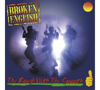 Broken English The Rough With the Smooth (CD) Album