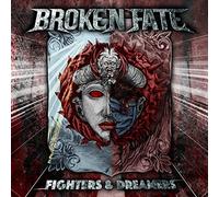 Broken Fate - Fighters & Dreamers [Compact Discs]