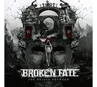 Broken fate - The Bridge Between [Import]