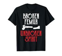 Broken Femur - Unbroken Spirit T-Shirt Graphique avec Valeur