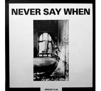 Broken Flag - Never Say When CD
