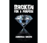 Broken For A Purpose