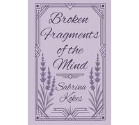 Broken Fragments of the Mind