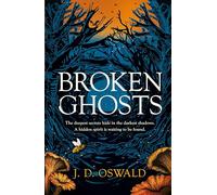 Broken Ghosts: a haunting, gothic coming-of-age story from the bestselling author of the Inspector McLean series