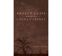 Broken Glass Behind The China Cabinet