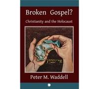 Broken Gospel - Peter M. Waddell - James Clarke amp Co Ltd - Livre en Anglais - Hardback Peter M. WaddellPeter M. Waddell (Auteur)