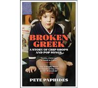 Broken Greek: A Story of Chip Shops and Pop Songs
