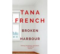 Broken Harbour: Winner of the Irish Book Award for Crime Fiction Book of the Year