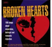 Broken Hearts: 100 Songs About Separation Betrayal