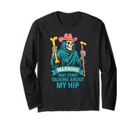 Broken Hip May Talk About My Hip Fun Récupération chirurgicale pour Homme Manche Longue
