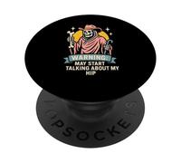 Broken Hip May Talk About My Hip Fun Récupération chirurgicale pour Homme PopSockets PopGrip Adhésif
