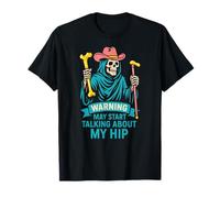 Broken Hip May Talk About My Hip Fun Récupération chirurgicale pour Homme T-Shirt